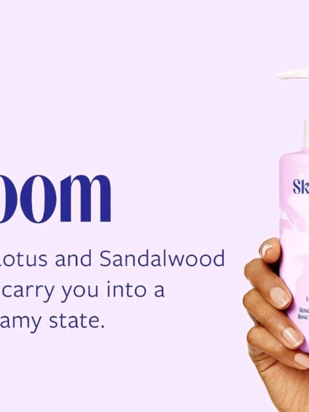 Skintimate Bloom Scented with Rose Lotus and Sandalwood 10 oz.